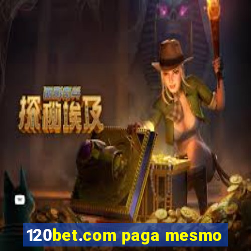 120bet.com paga mesmo